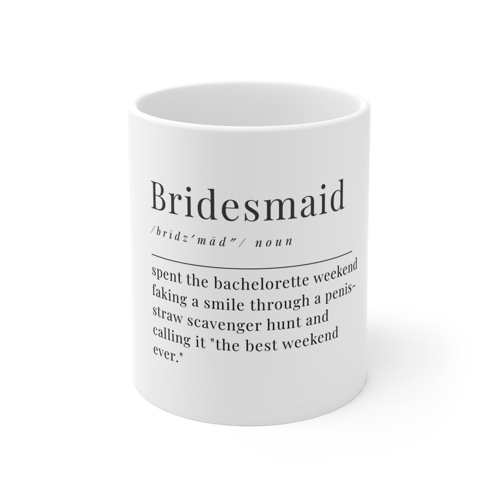 Bridesmaid Definition Mug | Bridal Party Bachelorette Coffee Cup