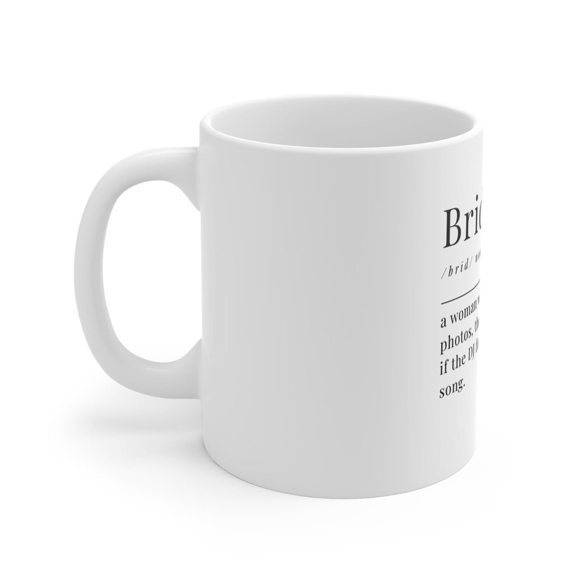 Bride Definition Mug | 11oz Ceramic Coffee Cup, Wedding Humor Gift