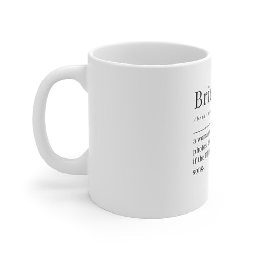 Bride Definition Mug | 11oz Ceramic Coffee Cup, Wedding Humor Gift