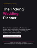 The F*cking Wedding Planner: For Brides With a Foul Mouth and a Sense of Humor
