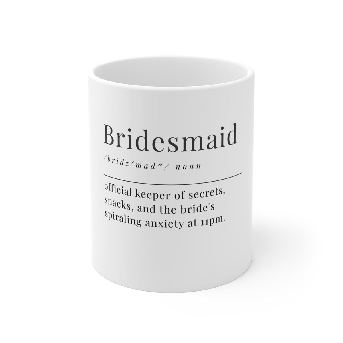 Funny Bridesmaid Definition Mug | 11 oz Ceramic Coffee Cup
