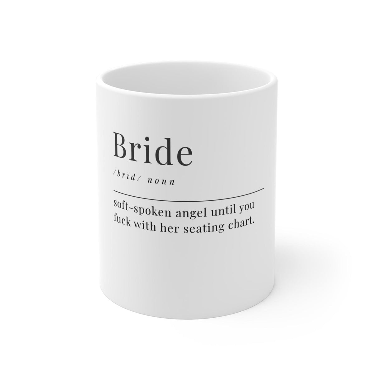 Snarky Bride Dictionary Mug | 11 oz Ceramic Coffee Cup (Wedding Humor)